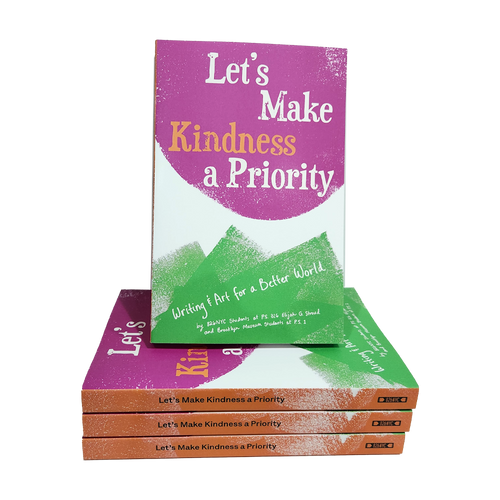 Let's Make Kindness a Priority (826NYC)