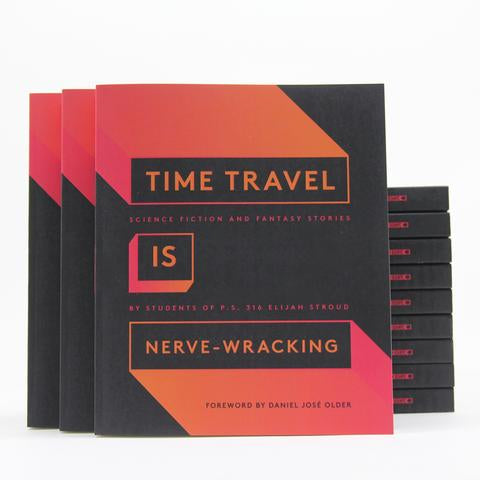 Time Travel Is Nerve-Wracking  (826NYC)