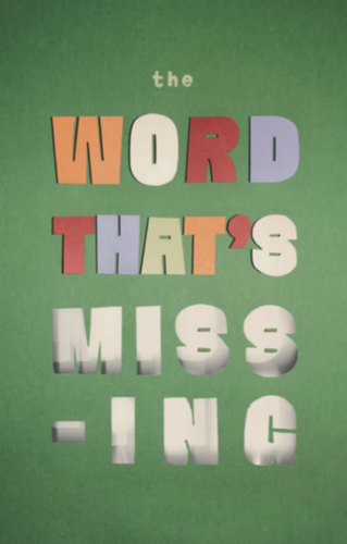 The Word That's Missing (826NYC)